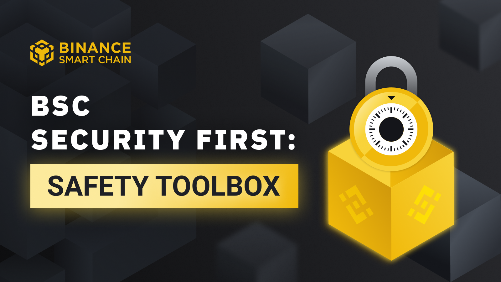 BSC安全第一：Safety Toolbox - BNB Chain Blog