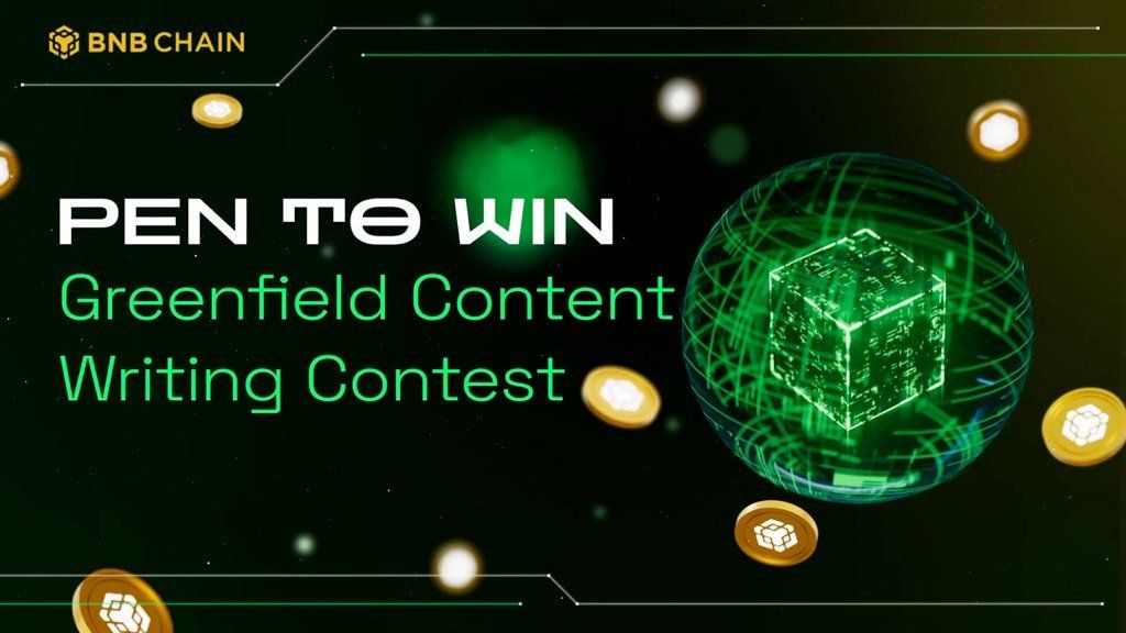 BNB Greenfield Content Contest Now Live