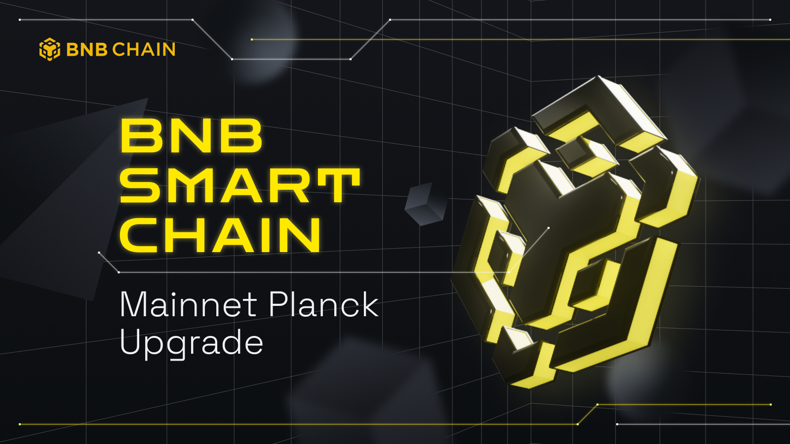 Thông báo nâng cấp BNB Smart Chain Mainnet: “Planck Update”.