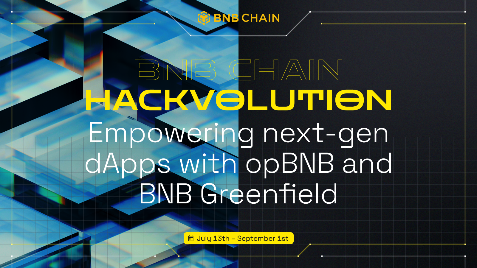 BNB Chain Hackvolution: Empowering Next-Gen dApps with opBNB and BNB Greenfield