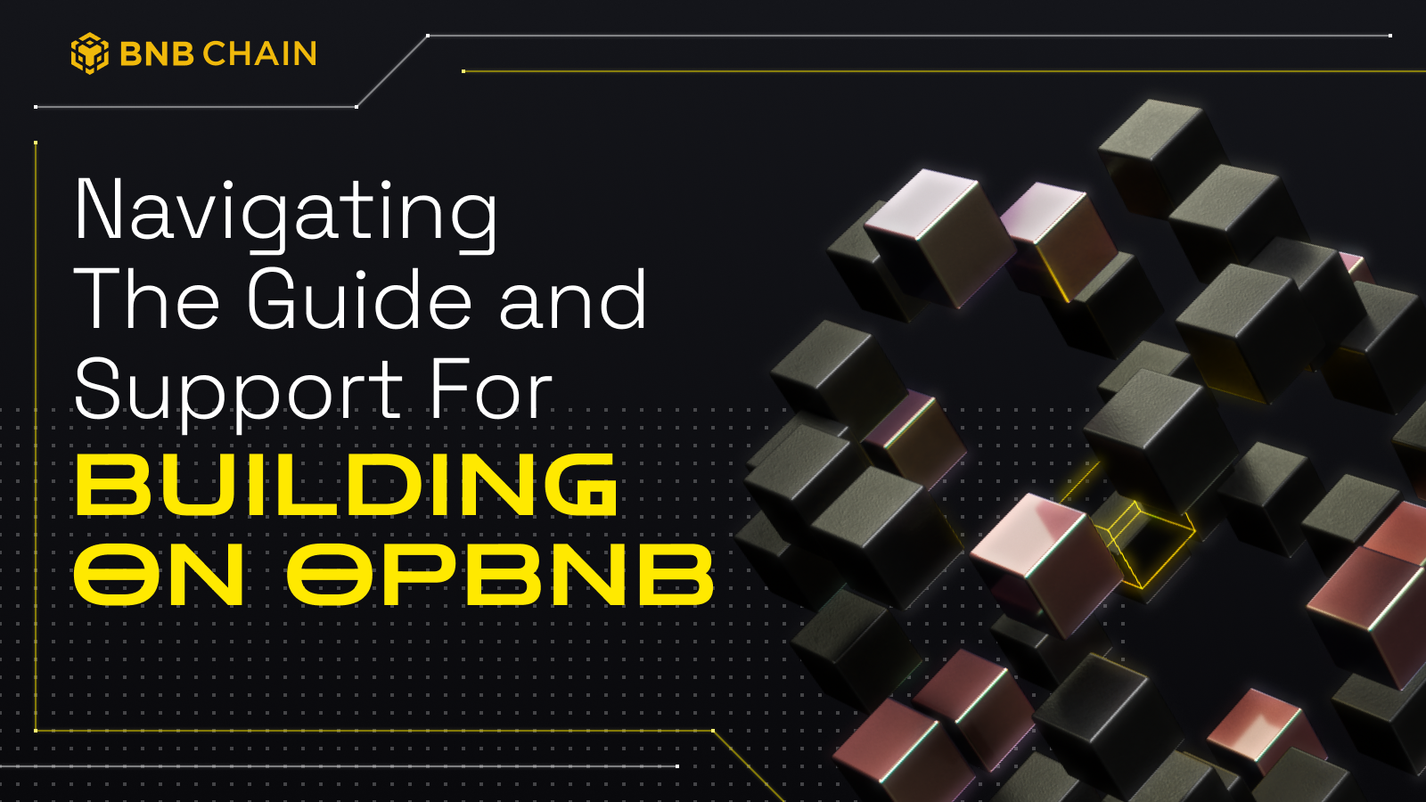 Navigating The Guide and Support For Building on opBNB