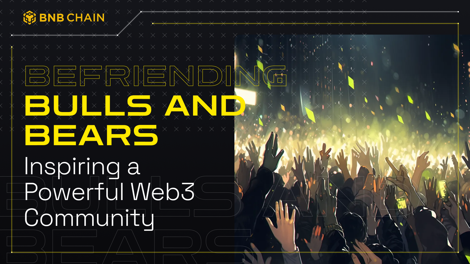 Befriending Bulls and Bears: Building a Powerful Web3 Community