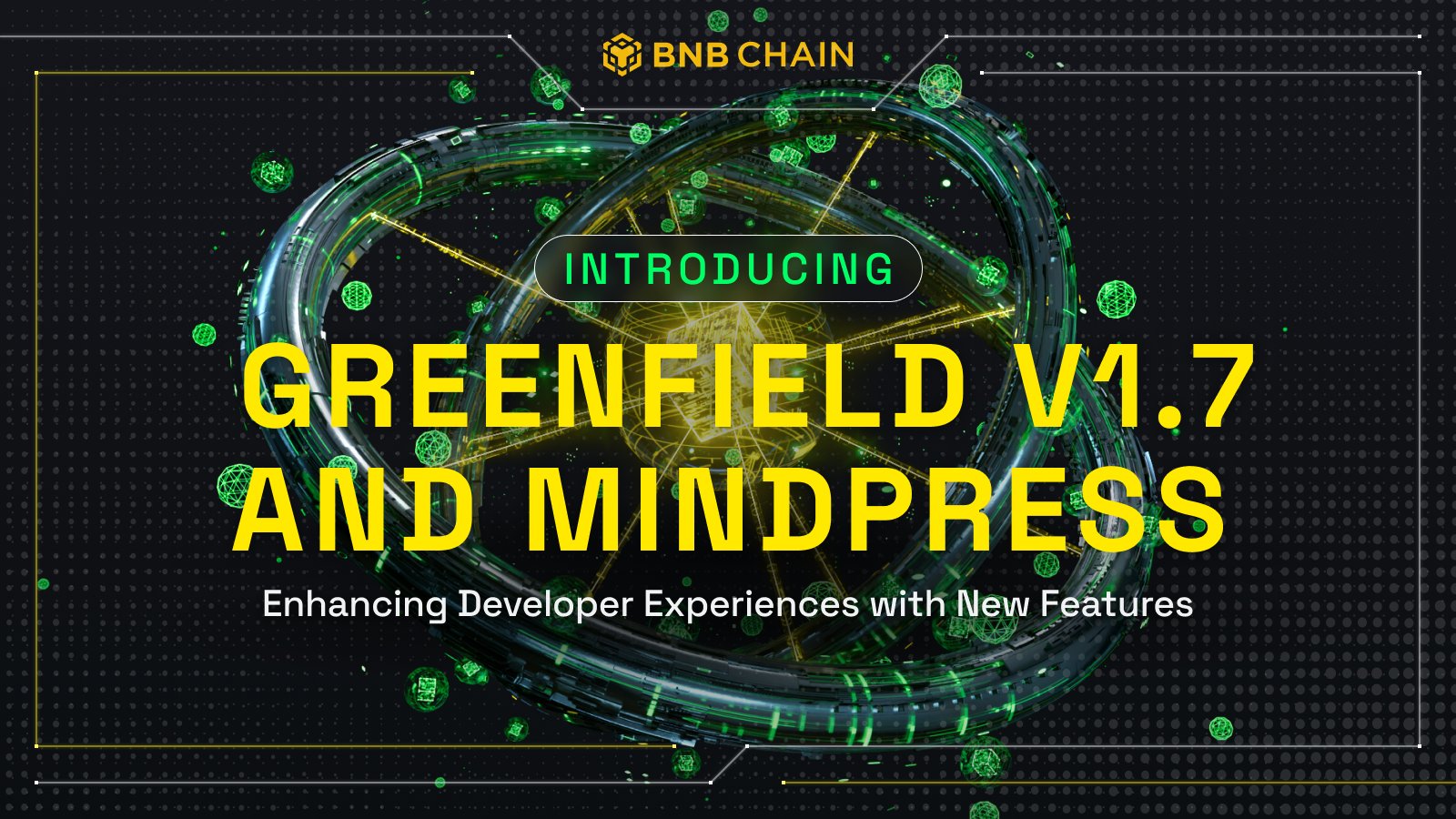 BNB Chain Introduces Greenfield Updates; Enhances Developer Experience With MindPress Integration