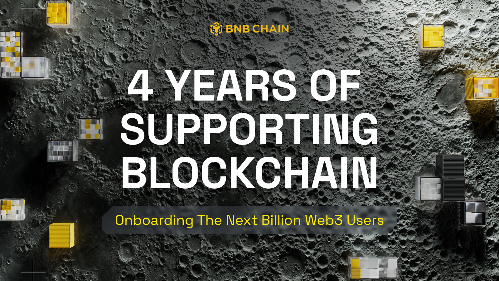 BNB Chain: 4 Years of Supporting Blockchain to Onboard The Next Billion Web3 Users